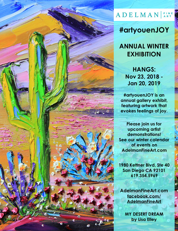 Adelman Fine Art San Diego. 'Art you Enjoy' show 2018/2019